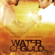 Water of Gold movie.